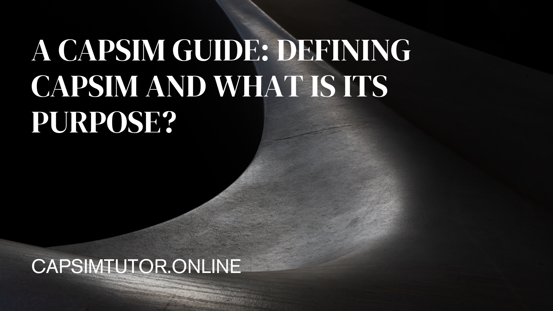 A Capsim Guide: Defining Capsim and what is its Purpose?