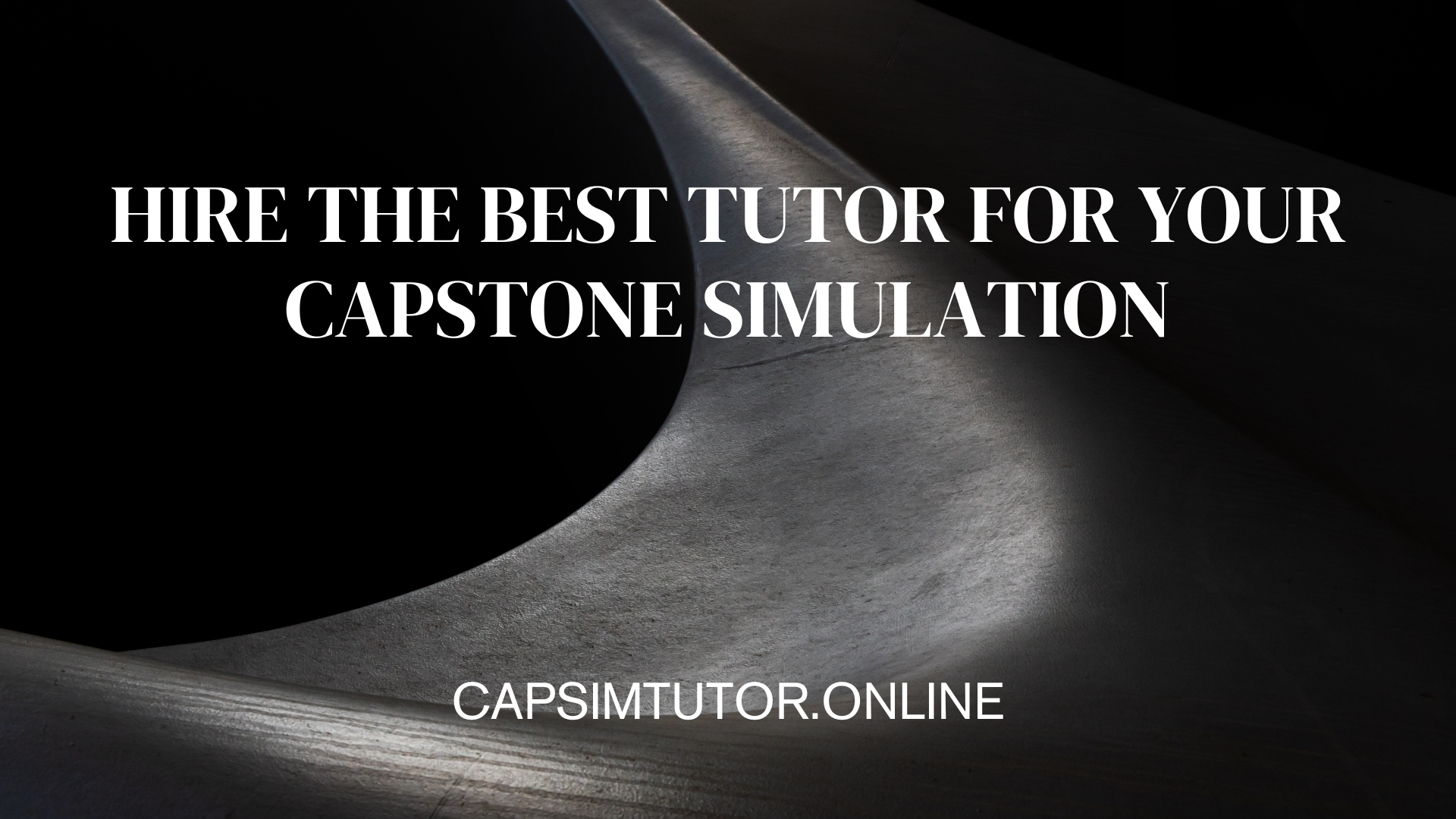 The Best Tutors For Your Capstone Simulation