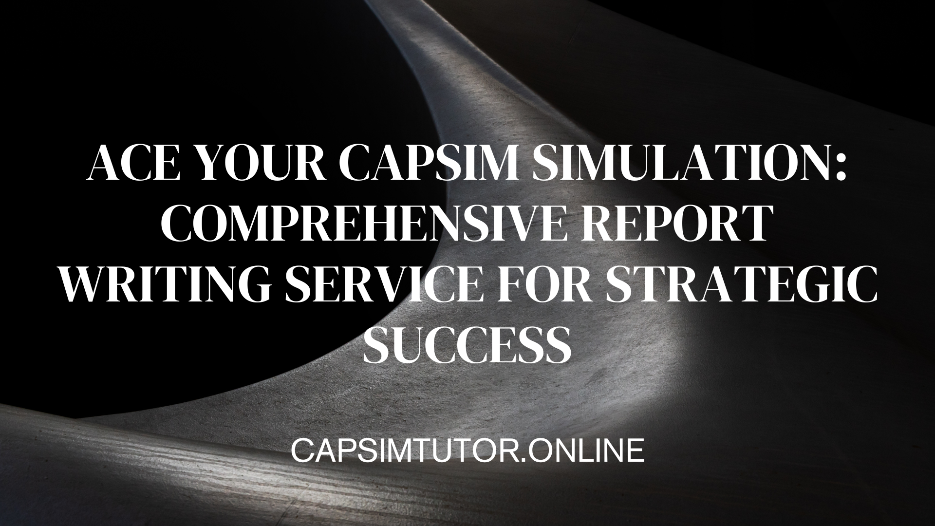 Ace Your Business Simulation: Comprehensive Report Writing Service for Strategic Success